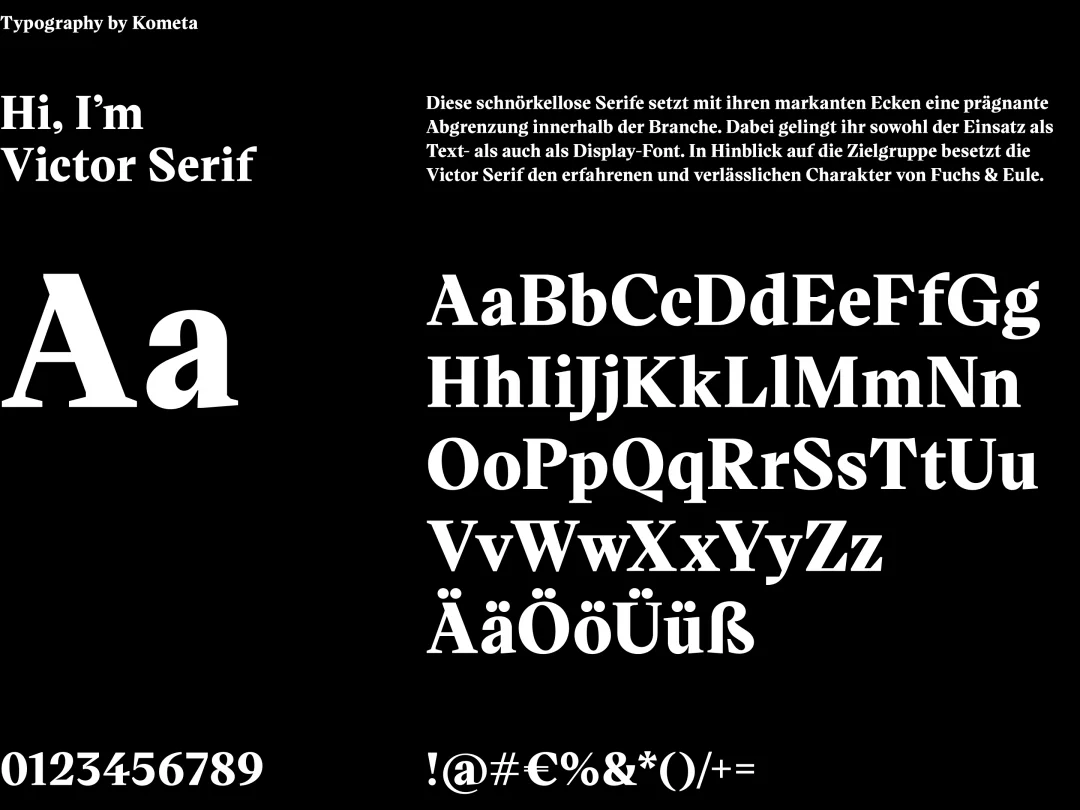 Hi, I'm Victor Serif - Typography by Kometa - Diese schnörkellose Serife setzt mit ihren markanten Ecken eine prägnante Abgrenzung innerhalb der Branche. Dabei gelingt ihr sowohl der Einsatz als Text- als auch als Display-Font. In Hinblick auf die Zielgru